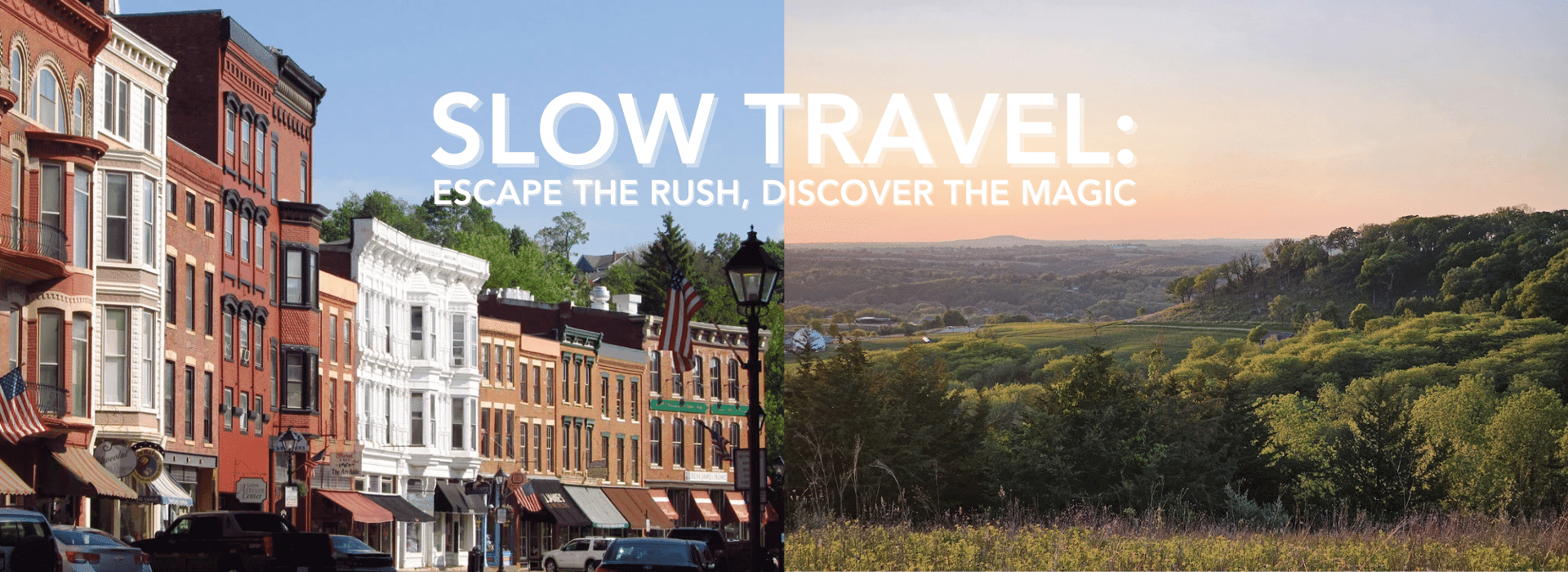 A split image showcasing a charming street with historic buildings on the left and a serene countryside landscape at sunset on the right, promoting slow travel. A split image showcasing a charming street with historic buildings on the left and a serene countryside landscape at sunset on the right, promoting slow travel.